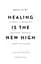 Healing Is the New High. Посібник із подолання емоційних потрясінь і здобуття свободи - мініатюра 3