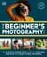The Beginner's Photography Guide - миниатюра 1