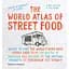 The World Atlas of Street Food - Сью Куїнн, Керол Вілсон - мініатюра 1