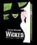 Wicked. Життя та часи Злої Відьми Заходу - Ґреґорі Маґвайр - мініатюра 1