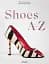 Shoes A-Z. The Collection of The Museum at FIT - миниатюра 1