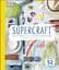 Supercraft: Easy Projects for Every Weekend - мініатюра 1