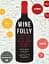 Wine Folly. Усе, що треба знати про вино - миниатюра 1