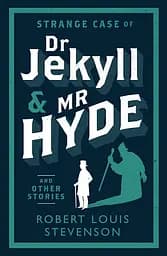 Strange Case of Dr Jekyll and Mr Hyde and Other Stories - Роберт Льюїс Стівенсон