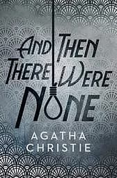 And Then There Were None - Аґата Крісті