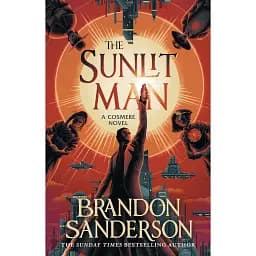 The Sunlit Man. A Stormlight Archive Companion Novel - Брендон Сандерсон