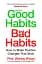 Good Habits, Bad Habits: How to Make Positive Changes That Stick - мініатюра 1