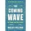 The Coming Wave: AI, Power and Our Future - Мустафа Сулейман - мініатюра 1