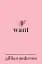 Want. Sexual Fantasies by Anonymous Hardback - мініатюра 1