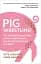 Pig Wrestling: The Brilliantly Simple Way to Solve Any Problem... and Create the Change You Need - мініатюра 1