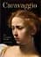 Caravaggio. The Complete Works. 45th Edition - миниатюра 1