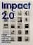 Impact 2.0. Design magazines, journals and periodicals (1974–2016) - миниатюра 1