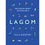 Lagom: The Swedish Secret of Living Well - Лола Екерстрьом - миниатюра 1